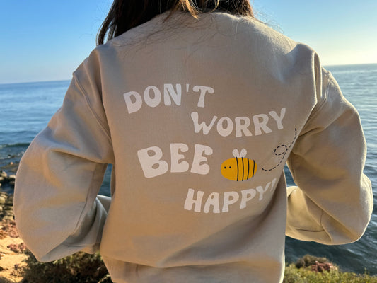 Don't Worry Bee Happy Crewneck